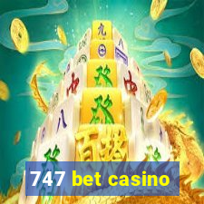 747 bet casino